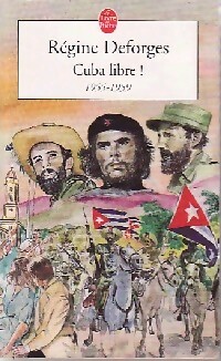 Bild des Verkufers fr Cuba libre ! - R?gine Deforges zum Verkauf von Book Hmisphres