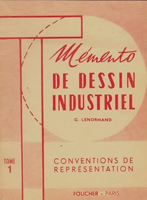 Seller image for M?mento de dessin industriel Tome I - G. Lenormand for sale by Book Hmisphres