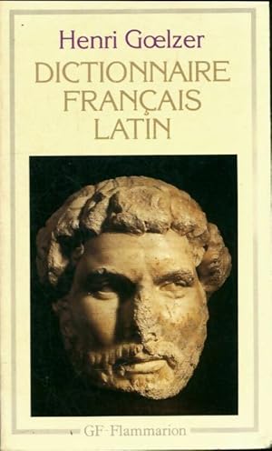 Dictionnaire fran?ais-latin - Henri Goelzer