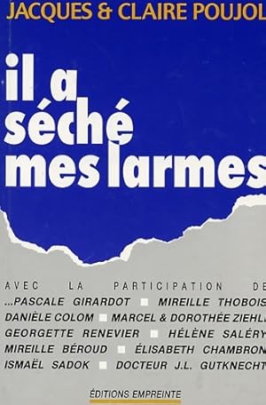 Seller image for Il a s?ch? mes larmes - Jacques Poujol for sale by Book Hmisphres