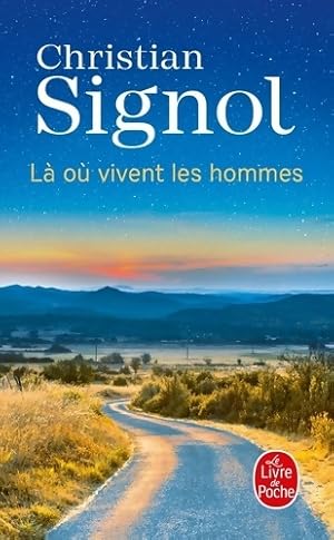 L  o  vivent les hommes - Christian Signol