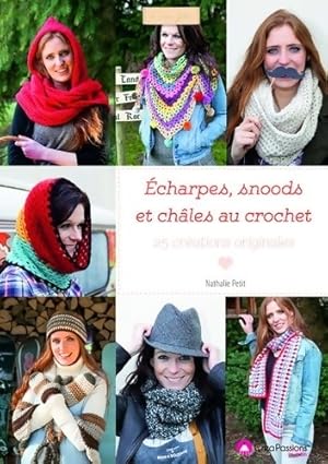 Bild des Verkufers fr Echarpes snoods et ch?les au crochet - Nathalie Petit zum Verkauf von Book Hmisphres