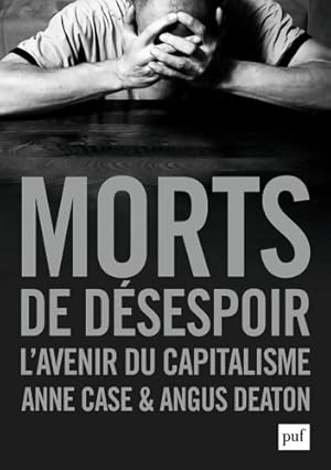 Immagine del venditore per Morts de d?sespoir : L'avenir du capitalisme - Angus Deaton venduto da Book Hmisphres