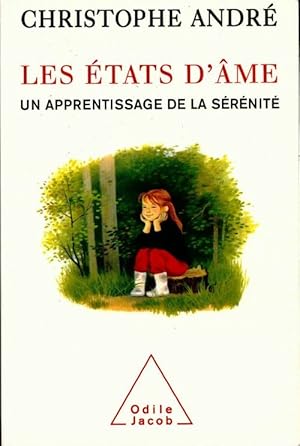 Les  tats d' me. Un apprentissage de la s r nit  (Extraits) - Christophe Andr 