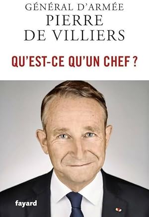 Qu'est-ce qu'un chef ? - Pierre De Villiers