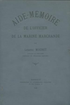 Aide-m?moire de l'officier de la marine marchande - Ludovic Mouret