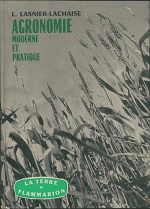 L'agronomie moderne et pratique - L. Lasnier-Lachaine