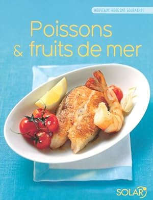 Poissons et fruits de mer - Nouveaux Horizons Gourmands