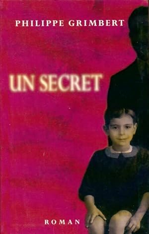 Image du vendeur pour Un secret - Philippe Grimbert mis en vente par Book Hmisphres