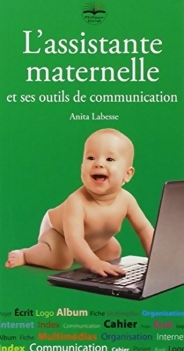 L'assistante maternelle et ses outils de communication - Anita Labesse