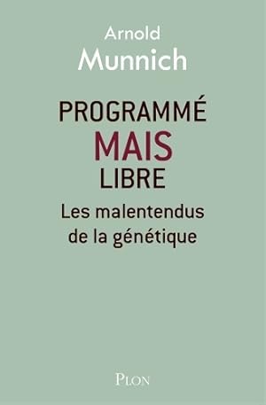 Programm? mais libre - Arnold Munnich