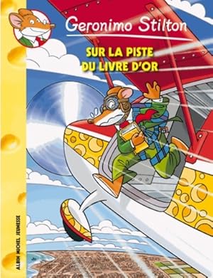 Sur la piste du livre d'or - Geronimo Stilton