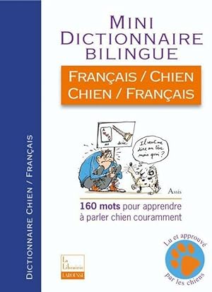 Mini dictionnaire bilingue fran ais-chien et chien-fran ais - Jean Cuvelier