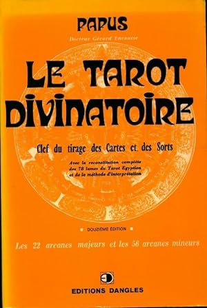 Le tarot divinatoire - G?rard Encausse