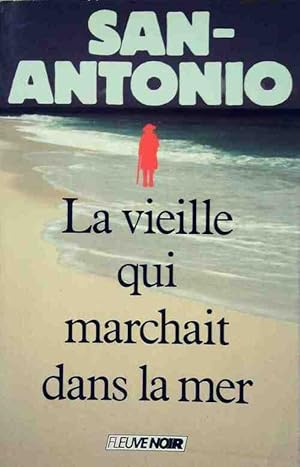 Bild des Verkufers fr La vieille qui marchait dans la mer - San Antonio zum Verkauf von Book Hmisphres