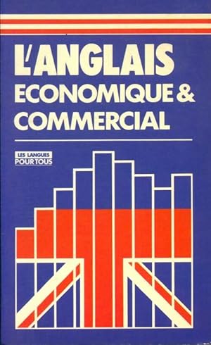 L'anglais ?conomique et commercial - Inconnu ; Collectif