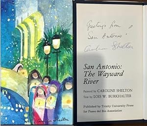 Seller image for San Antonio, The Wayward River - SIGNED for sale by Turgid Tomes