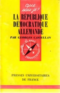 Image du vendeur pour La R?publique D?mocratique Allemande - Georges Castellan mis en vente par Book Hmisphres