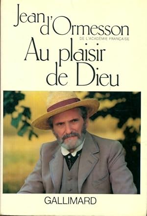 Image du vendeur pour Au plaisir de Dieu - Jean D'Ormesson mis en vente par Book Hmisphres