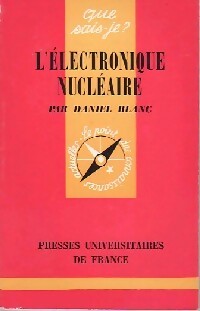 L' lectronique nucl aire - Daniel Blanc