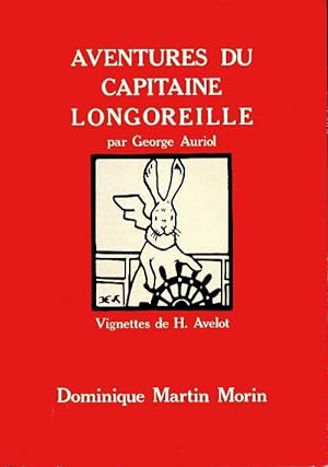Image du vendeur pour Aventures du capitaine Longoreille - George Auriol mis en vente par Book Hmisphres