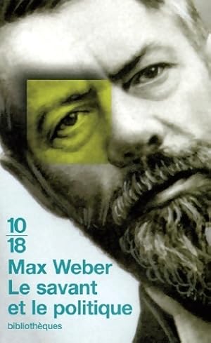 Le savant et le politique - Max Weber