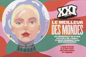 REVUE XXI N 46 : LE MEILLEUR DES MONDES - Collectif