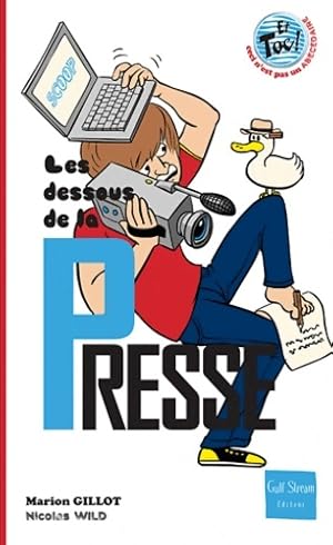 Bild des Verkufers fr Les Dessous de la presse - Marion Gillot zum Verkauf von Book Hmisphres