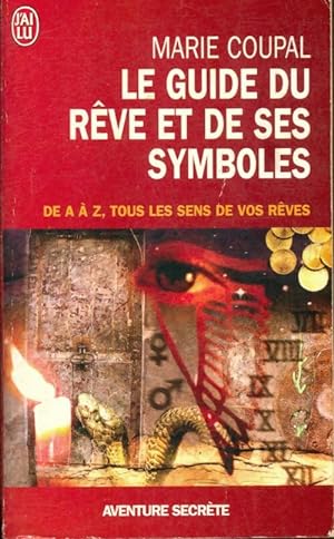 Imagen del vendedor de Le guide du r?ve et de ses symboles - Marie Coupal a la venta por Book Hmisphres