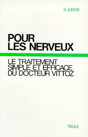 Pour les nerveux - A. Junod