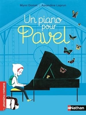 Seller image for Un piano pour Pavel - Roman Vie quotidienne - De 7 ? 11 ans - Mymi Doinet for sale by Book Hmisphres
