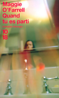 Seller image for Quand tu es parti - Maggie O'Farrell for sale by Book Hmisphres