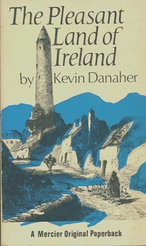 Immagine del venditore per The pleasant land of Ireland - Kevin Danaher venduto da Book Hmisphres