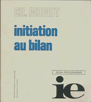 Imagen del vendedor de Initiation au bilan - Ch. Momot a la venta por Book Hmisphres