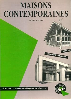 Maisons contemporaines. 60 plans libres - Michel Matana