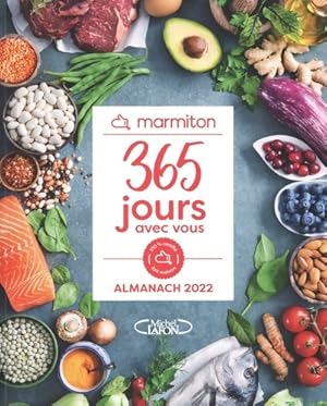 365 jours avec vous - L'almanach Marmiton 2022 - Marmiton