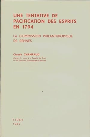 Bild des Verkufers fr Une tentative de pacification des esprits en 1794 - Claude Champaud zum Verkauf von Book Hmisphres