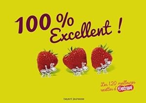 100 % excellent ! Les 120 meilleures recettes d'Atrapi : Les 120 meilleures recettes d'Astrapi - ...