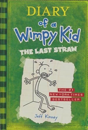 Diary of a wimpy kid #3 - the last straw - Jeff Kinney