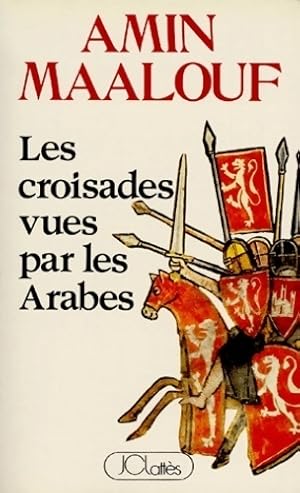 Seller image for Les croisades vues par les arabes - Amin Maalouf for sale by Book Hmisphres