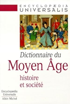 Dictionnaire du Moyen  ge. Histoire et soci t  - Collectif