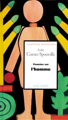 Seller image for Pens?es sur l'homme - Andr? Comte-Sponville for sale by Book Hmisphres