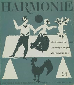 Harmonie n 84 : L'art lyrique en France / La musique au lyc e / Le festival du son - Collectif