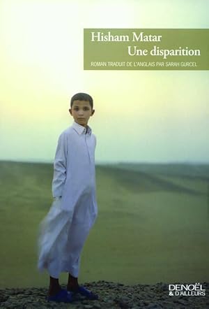 Seller image for Une disparition - Hisham Matar for sale by Book Hmisphres