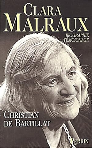 Seller image for CLARA Malraux - Christian De Bartillat for sale by Book Hmisphres