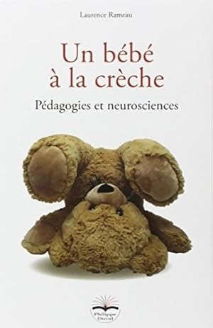 Un b b    la cr che : P dagogies et neurosciences - Laurence Rameau