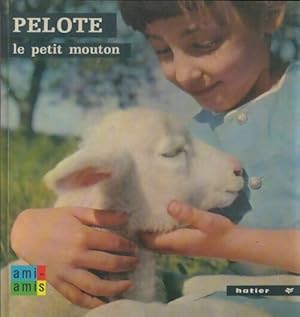 Image du vendeur pour Pelote le petit mouton - Anne-Marie Pajot mis en vente par Book Hmisphres