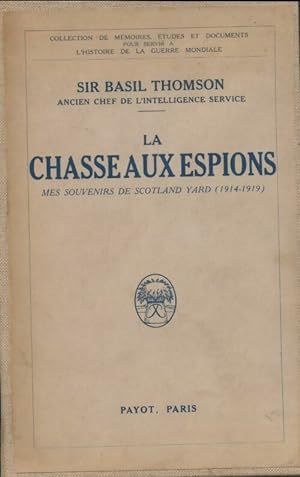 La chasse aux espions - Sir Basil Thomson