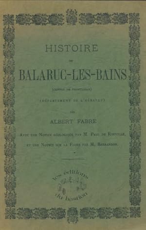 Image du vendeur pour Histoire de Balaruc-les-Bains - Albert Fabre mis en vente par Book Hmisphres