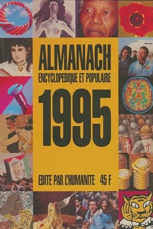 Almanach encyclop?dique et populaire 1995 - Collectif